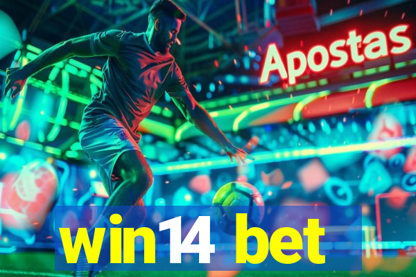 win14 bet