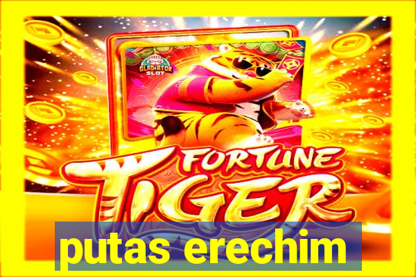 putas erechim