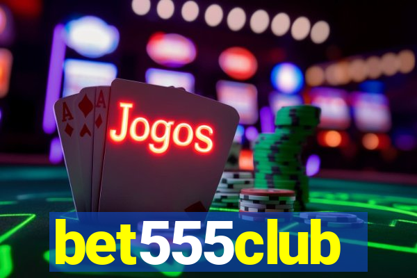 bet555club