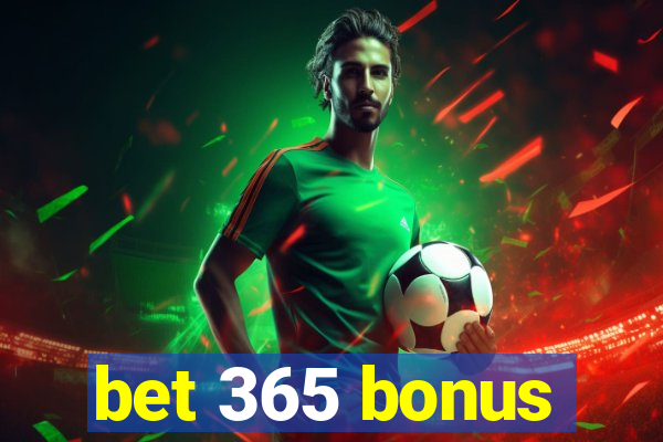 bet 365 bonus