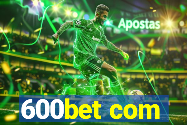 600bet com