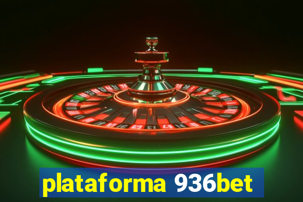 plataforma 936bet