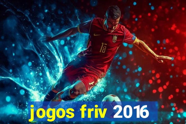 jogos friv 2016