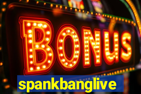spankbanglive