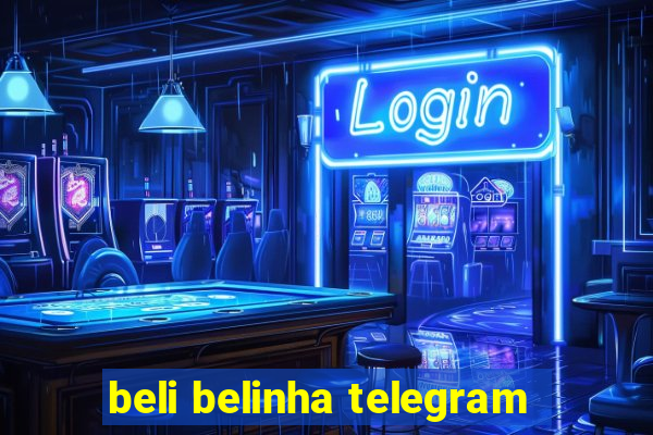 beli belinha telegram