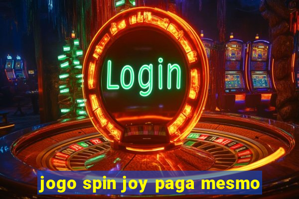 jogo spin joy paga mesmo