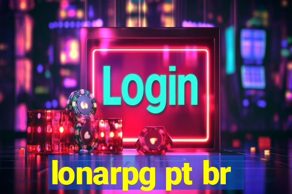 lonarpg pt br