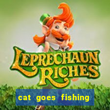 cat goes fishing free download