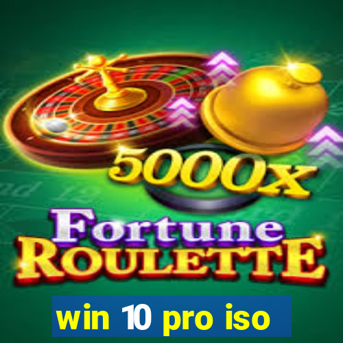 win 10 pro iso