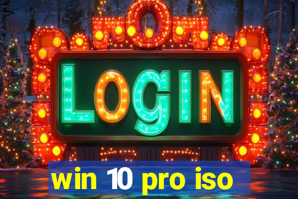 win 10 pro iso
