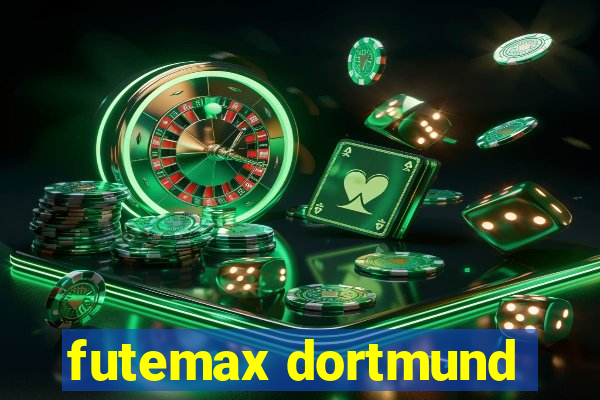 futemax dortmund