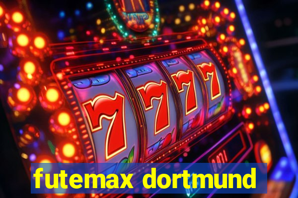 futemax dortmund