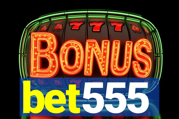 bet555