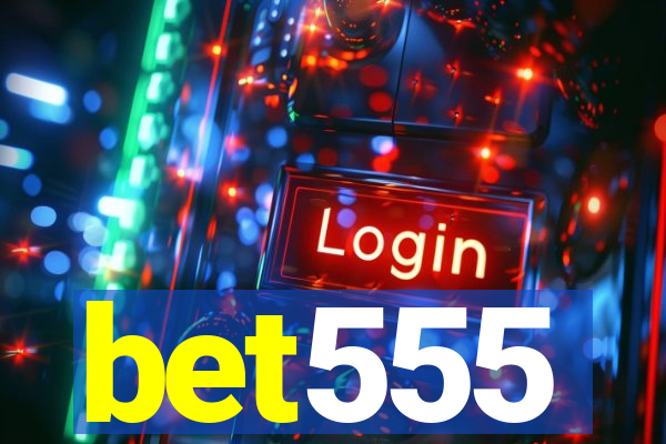 bet555