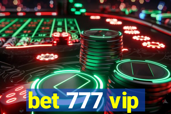 bet 777 vip