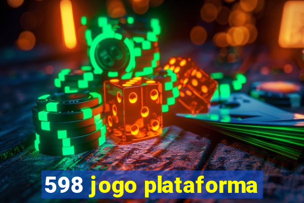 598 jogo plataforma