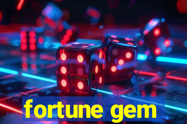 fortune gem