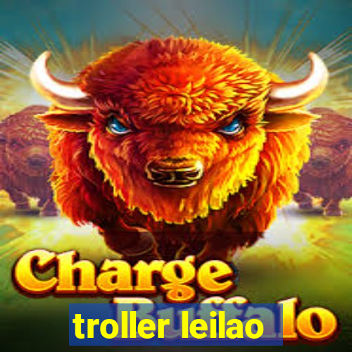 troller leilao
