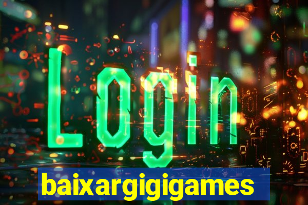 baixargigigames