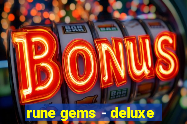 rune gems - deluxe