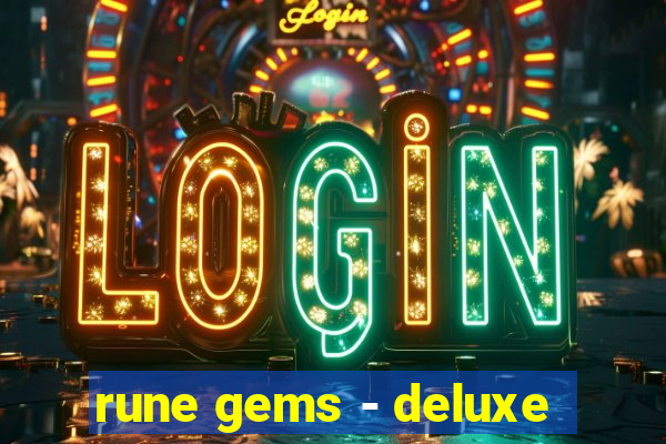 rune gems - deluxe