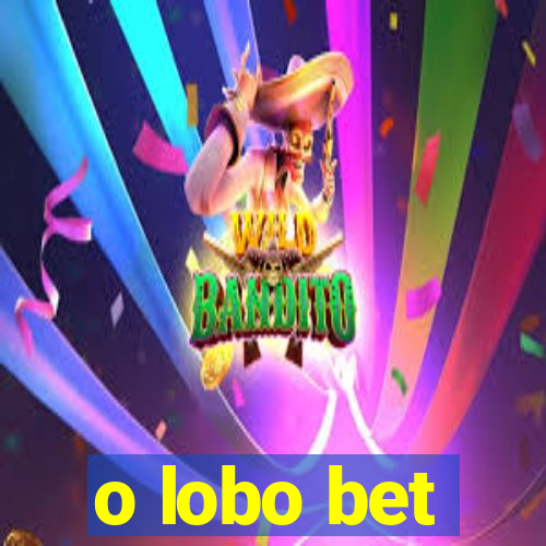 o lobo bet