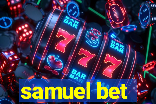 samuel bet