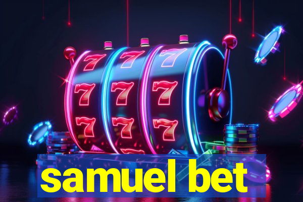 samuel bet