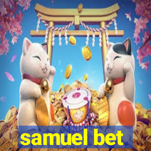 samuel bet