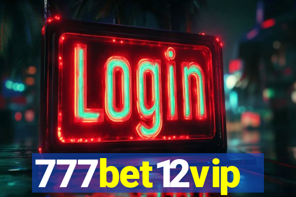 777bet12vip