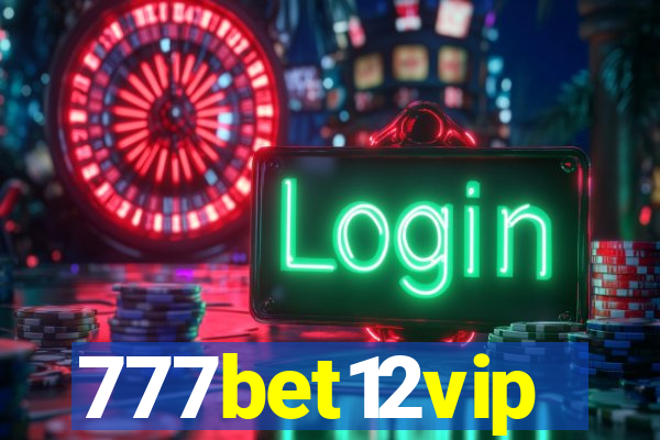 777bet12vip
