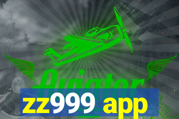 zz999 app