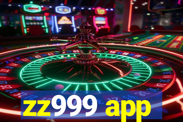 zz999 app