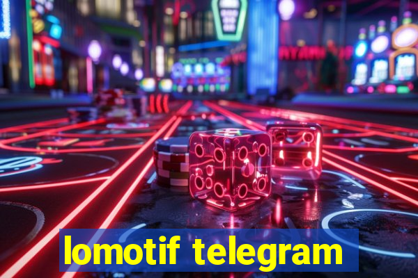 lomotif telegram