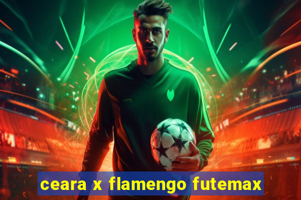 ceara x flamengo futemax