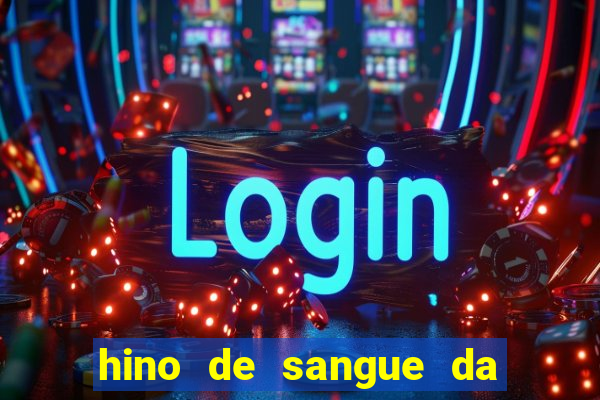 hino de sangue da harpa 372