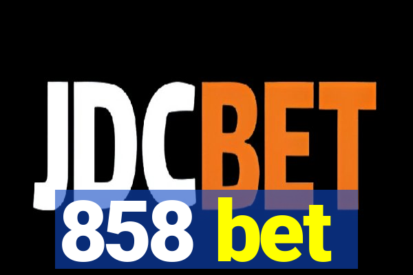 858 bet