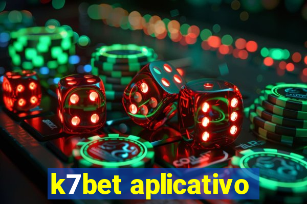 k7bet aplicativo