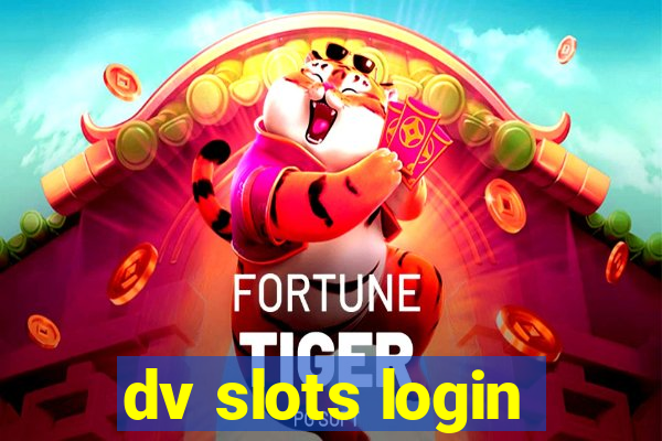 dv slots login