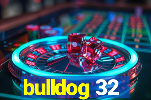 bulldog 32