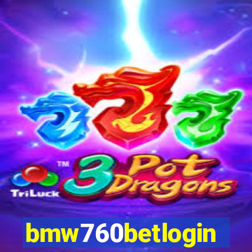 bmw760betlogin