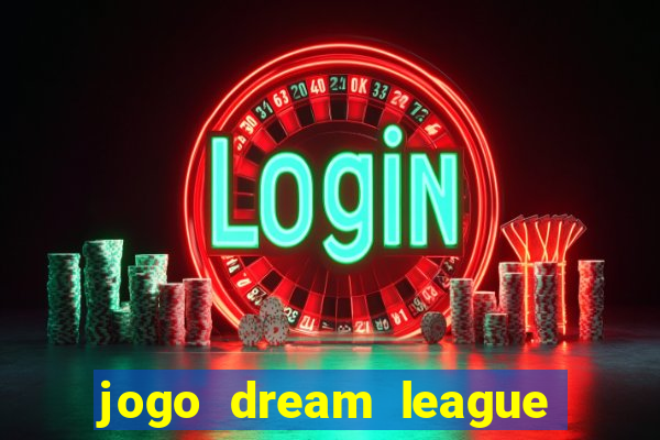 jogo dream league soccer 2016