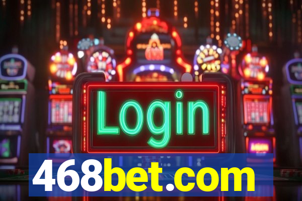 468bet.com