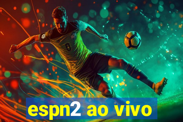 espn2 ao vivo