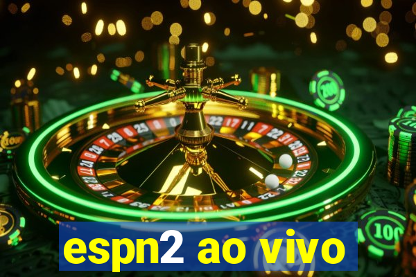 espn2 ao vivo