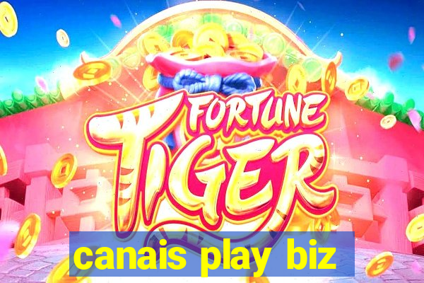 canais play biz