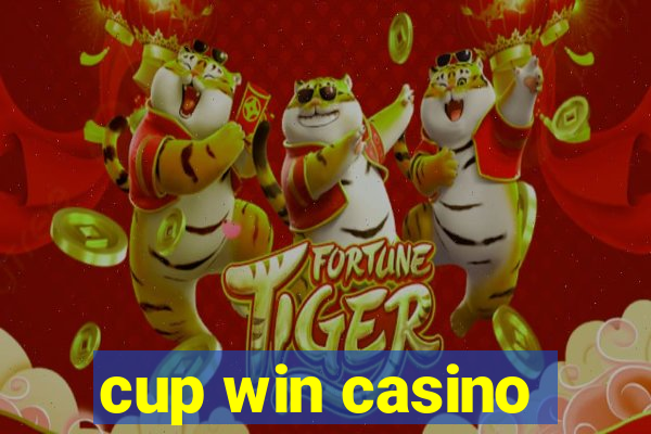 cup win casino