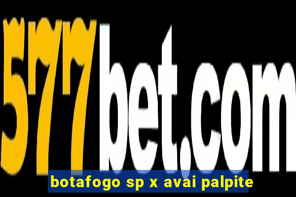 botafogo sp x avai palpite