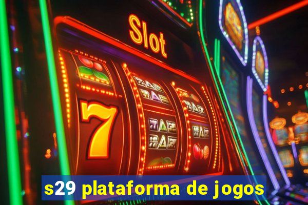 s29 plataforma de jogos