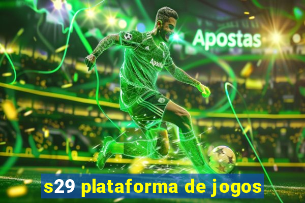 s29 plataforma de jogos